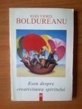 U9 IOAN VIOREL BOLDUREANU - ESEU DESPRE CREATIVITATEA SPIRITULUI, Alta editura