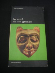 DAN GRIGORESCU - LA NORD DE RIO GRANDE * INTRODUCERE IN ARTA AMERIDINENILOR {Colectia BIBLIOTECA DE ARTA, 1985}