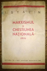 Carte - I. Stalin - Marxismul si chestiunea nationala (1913) [1945] foto