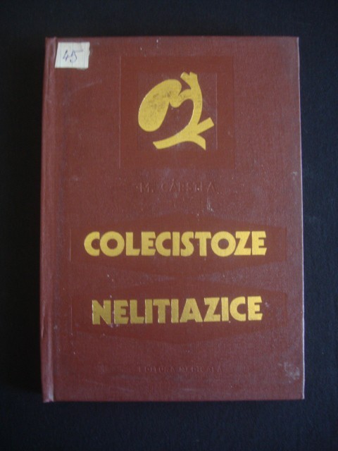 MIHAIL CARSTEA - COLECISTOZE NELITIAZICE {1977}