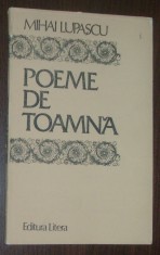 MIHAI LUPASCU - POEME DE TOAMNA (VERSURI, editia princeps - 1983)