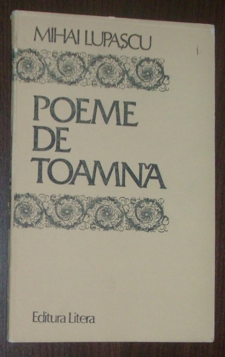 MIHAI LUPASCU - POEME DE TOAMNA (VERSURI, editia princeps - 1983)
