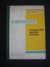 MARIA ALECU-UNGUREANU, MARIA ZAHARIA - CITODIAGNOSTICUL CANCERULUI GENITAL FEMININ {1965}