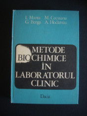 I. MANTA * M. CUCUIANU * G. BENGA * A. HODARNAU - METODE BIOCHIMICE IN LABORATORUL CLINIC {1976} foto