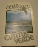 Al Cioranescu Cutitul verde EFCR &amp;amp;amp; Humanitas 1993, 1999