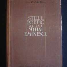 L. GALDI - STILUL POETIC AL LUI MIHAI EMINESCU {1964}