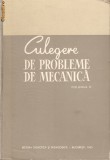 Culegere de probleme de mecanica*vol.2, Alta editura