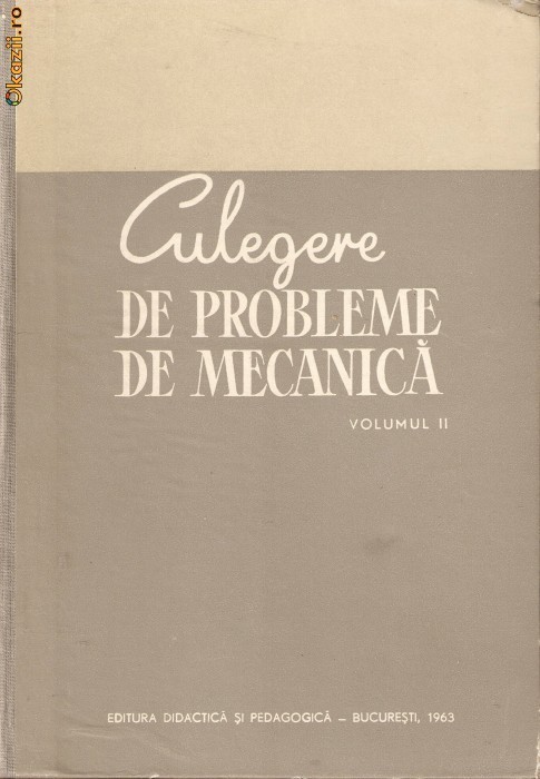 Culegere de probleme de mecanica*vol.2