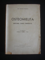 DR. MARIN TESOIU - OSTEOMIELITA. ANATOMIE, CLINICA, TERAPEUTICA {1944} foto