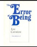 I Caraion Eroarea de a fi/ The error of Being versuri ed. bilingva romana-engleza EFCR 1994 foto