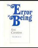 I Caraion Eroarea de a fi/ The error of Being versuri ed. bilingva romana-engleza EFCR 1994