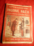 R.Dolfineanu- Ingerul Pacii -Viata lui A.Nobel - Colectia Fapte si Oameni Mari ed.1942 ,cu ilustratii