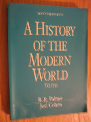 A HISTORY OF THE MODERN WORLD - to 1815 - R. R. Palmer, J. Colton - 1992, 549 p. foto