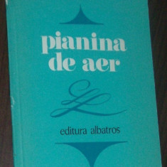 THEODOR NICOLAE POIANA - PIANINA DE AER (VERSURI) [editia princeps, 1984]