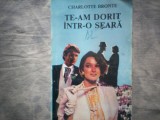 CHARLOTTE BRONTE - TE-AM DORIT INTR-O SEARA (MASCARADA) C2 88, 1993, Alta editura