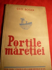 39. Geo Bogza - Portile Maretiei - Ed.1951 ,ilustratii Ligia Macovei ,Cuprinde :Planul Stalinist de transf. a naturii , Poem Arheologic , Capul Midia