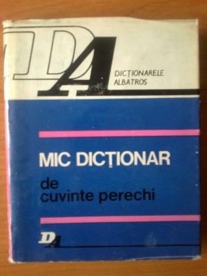 u3 Silviu Constantinescu - Mic dictionar de cuvinte perechi foto