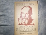 FIGURI ILUSTRE DIN PERIOADA RENASTERII MIHAI GH ANDRIES C 9, Alta editura