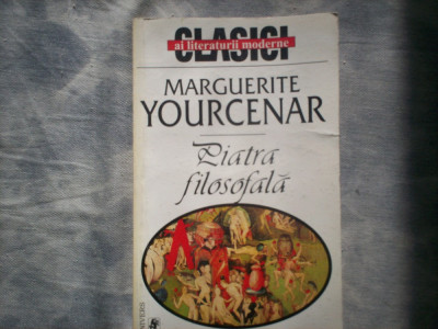 PIATRA FILOSOFALA MARGUERITE YOURCENAR C2 90 foto