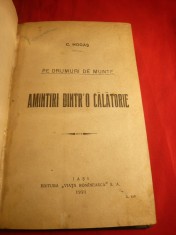 C.Hogas - Pe drumuri de munte. Amintiri dintr-o calatorie - Prima Ed. 1921 foto