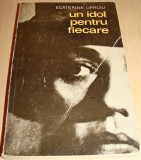 Un idol pentru fiecare - Ecaterina Oproiu, 1970, Alta editura