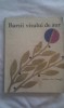 BARZII VISULUI DE AUR,EDITURA ION CREANGA 1979,231 PAG,FORMAT MARE, Alta editura