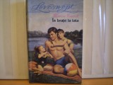 MARCIA EVANICK - IN BRATE LA TATA - ROMAN DE DRAGOSTE SI AVENTURA - EDITURA VICTORIA , 1994 - 223 PAG. VEZI DESCRIERE .