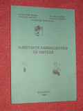Substante farmaceutice de sinteza - Al. Missir ., Ileana Chirita, Stecoza Camelia, Carmen Limban, L.Morusciag - Ed. Tehnoplast Company SRL, 1998