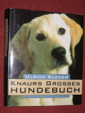 Rase de caini - Knaurs Grosses Hundebuch - Ulrich Klever