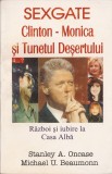 SEXGATE: CLINTON, MONICA SI TUNETUL DESERTULUI. RAZBOI SI IUBIRE LA CASA ALBA, Alta editura