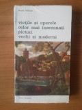 N5 Andre F - Vietile si operele celor mai insemnati pictori vechi si moderni, Alta editura