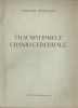 DR. BENONE GEORGESCU - TRAUMATISMELE CRANIO - CEREBRALE { 1958, 162 p.}, Alta editura