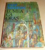 LUMEA CA ORAS Vol. II - Pop Simion, 1986, Alta editura