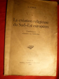 N.Iorga- La Creation Religieuse du Sud-Est Europeen -Ed.Paris 1929