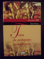 TRATAT DE PEDAGOGIE - PROPEDEUTICA - ELENA MACAVEI foto