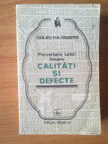 N5 PROVERBELE LUMII DESPRE CALITATI SI DEFECTE {col. Cogito}, 1978, Alta editura