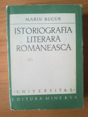 n5 Istoriografia literara romaneasca - Marin Bucur foto