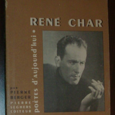 RENE CHAR PAR PIERRE BERGER (POETES D'AUJOURD'HUI 22, ED. PIERRE SEGHERS '53)