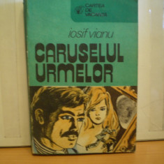 IOSIF VIANU - CARUSELUL URMELOR - ROMAN POLITIST - COLECTIA CARTEA DE VACANTA - EDITURA SPORT TURISM - 379 PAG.