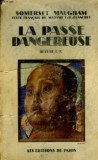 W. Somerset Maugham - La passe dangereuse