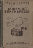 FARI / VERMES - KORSZERU FENYKEPEZES / FOTOGRAFIA MODERNA { BUDAPEST, 1941}
