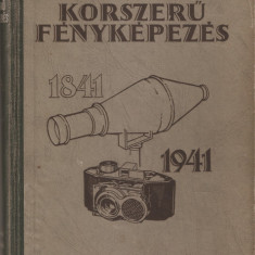 FARI LASZLO, DR. VERMES MIKLOS - KORSZERU FENYKEPEZES / FOTOGRAFIA MODERNA { BUDAPEST, 1941, 340 p.}