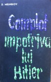 COMPLOT IMPOTRIVA LUI HITLER - D. Melnikov, Alta editura