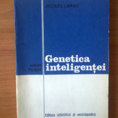 n5 Genetica Inteligentei - Jacques Larmat