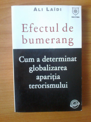 n5 Ali Laidi - Efectul de bumerang (Cum a determinat globalizarea aparitia ... foto