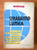N1 VAL. TEBEICA - STRABATAND LUMEA *, 1962, Alta editura