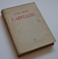 CAPITALUL - Karl Marx - 1948 - Critica Economiei Politice - vol I foto