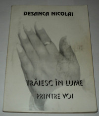 Traiesc in lume printre voi , Desanca Nicolai Desanka Nicolau foto