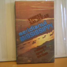 VIOREL SALAGAEN - MERIDIANUL MISSISSIPPI - CARTE DE CALATORIE PE PAMINTUL S. U. A. DE LA ATLANTIC LA PACIFIC - EDITURA SPORT TURISM, 1985