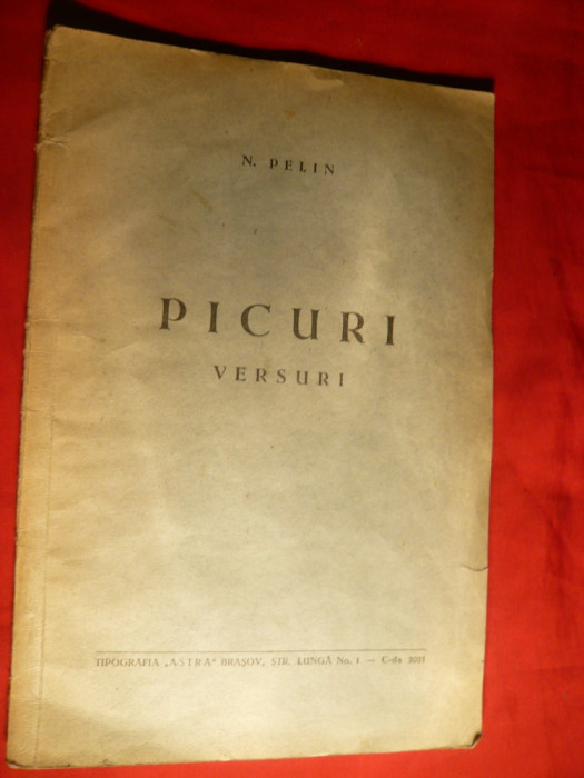 N.Pelin - PICURI -Versuri- Prima ed. cca 1942 Ed.Astra Brasov
